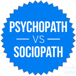 sociopath versus psychopath 