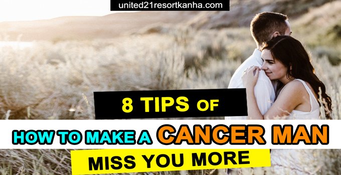 Ways to Step into A Cancer Man Heart